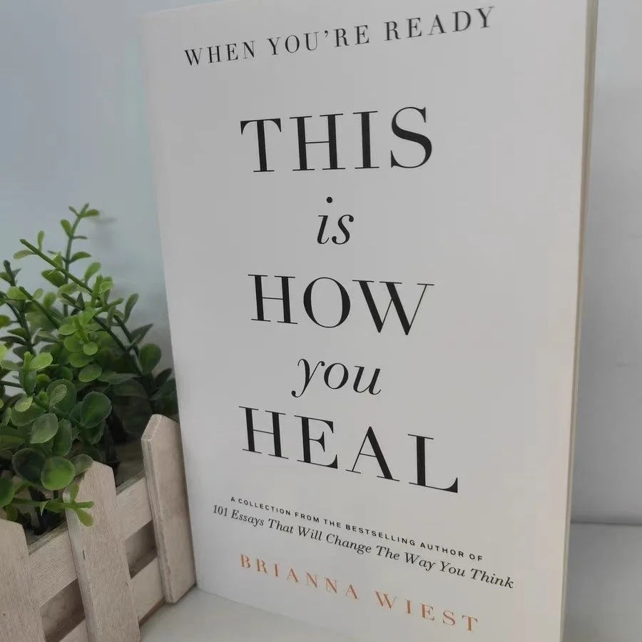 When You&#39;re Ready, This Is How You Heal by Brianna Wiest – An Inspirational Paperback in English