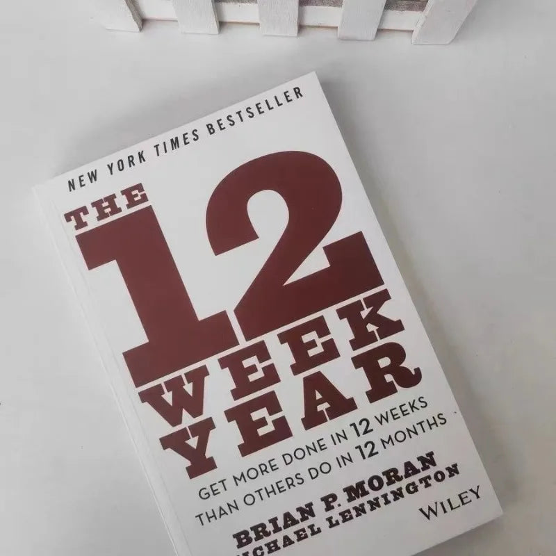 The 12 Week Year: Achieve More in 12 Weeks Than Others Do in 12 Months – English Edition