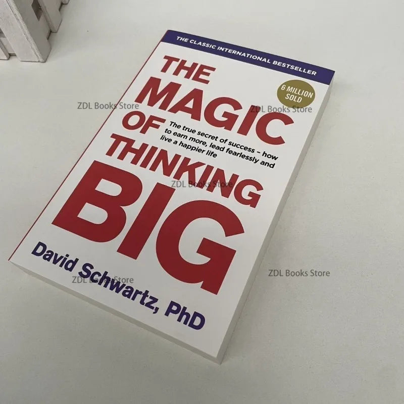 The Magic of Thinking Big: The True Secret to Success – Paperback Edition in English