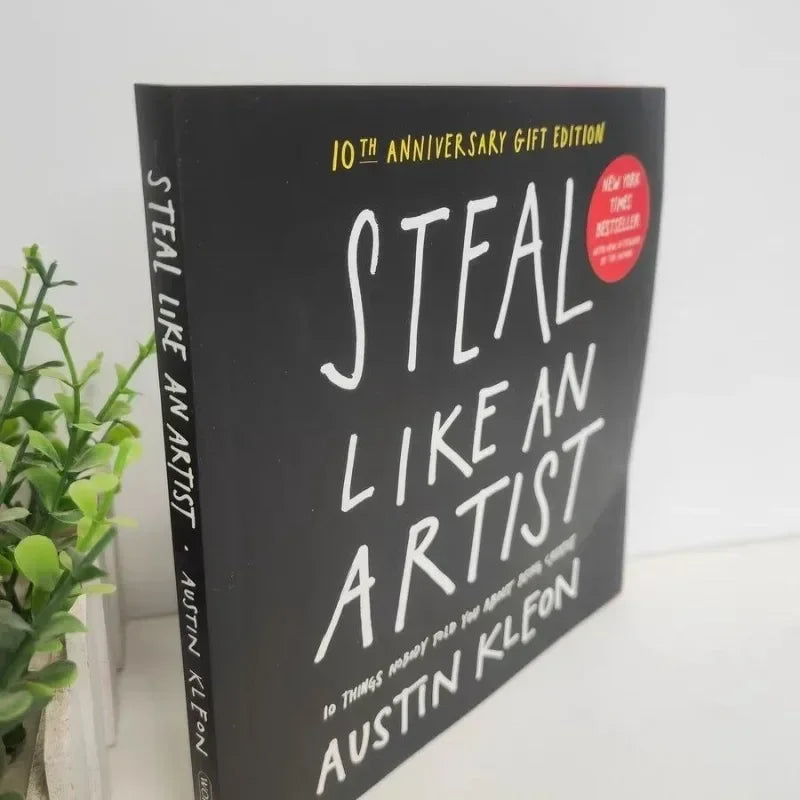 Steal Like an Artist: 10 Things Nobody Told You About Being Creative by Austin Kleon – Paperback Edition