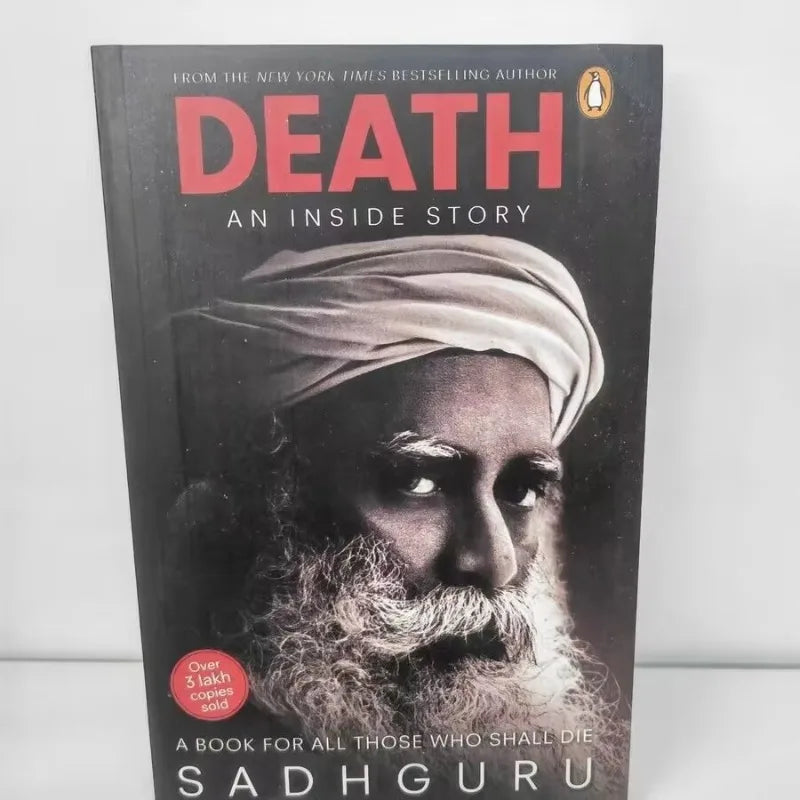 Death: An Inside Story by Sadhguru – A Paperback Guide for Everyone Facing Mortality