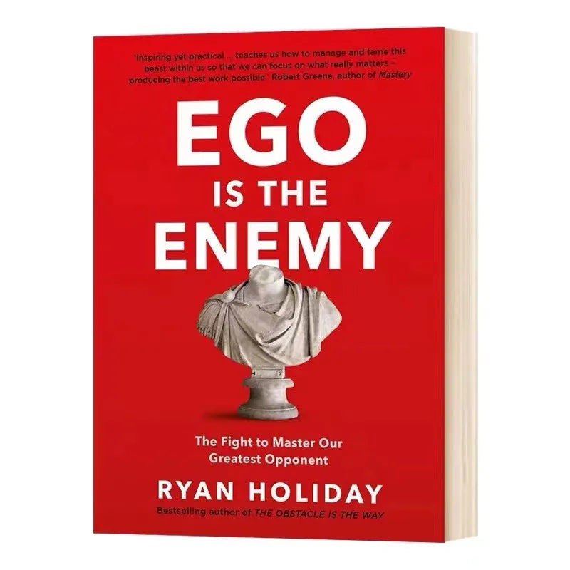 Ego Is the Enemy: A #1 New York Times Bestseller by Ryan Holiday – Paperback Edition