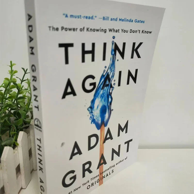 Think Again by Adam Grant: The Power of Knowing What You Don&#39;t Know – #1 Bestselling Book in English