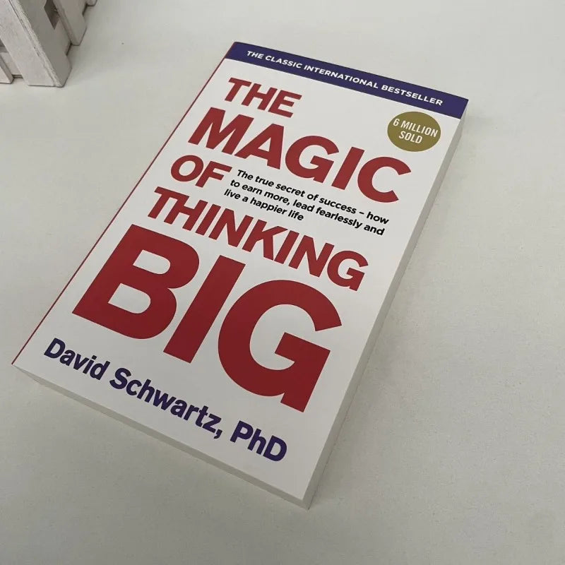 The Magic of Thinking Big: The True Secret to Success – Paperback Edition in English