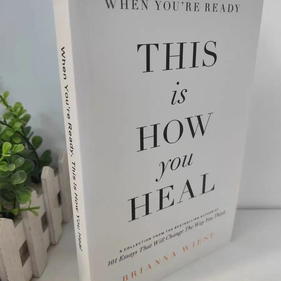 When You&#39;re Ready, This Is How You Heal by Brianna Wiest – An Inspirational Paperback in English