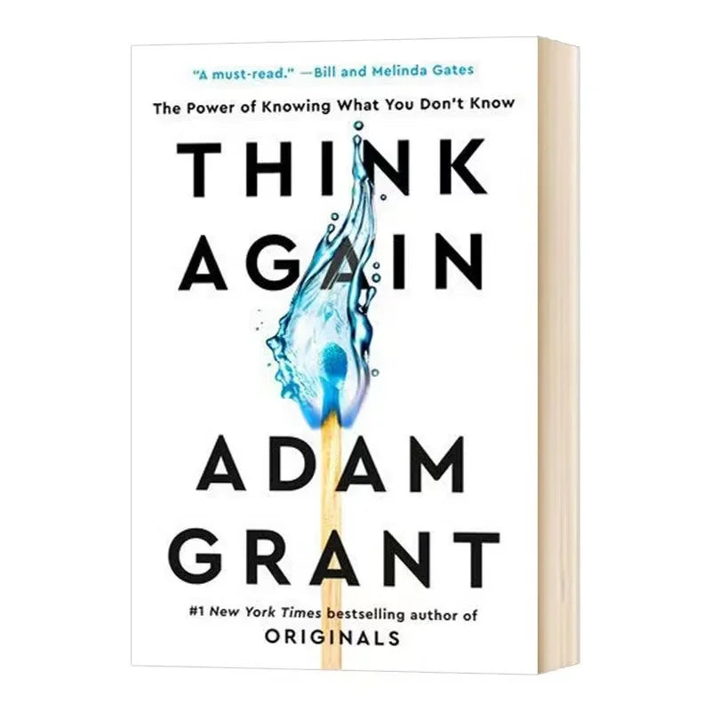 Think Again by Adam Grant: The Power of Knowing What You Don&#39;t Know – #1 Bestselling Book in English